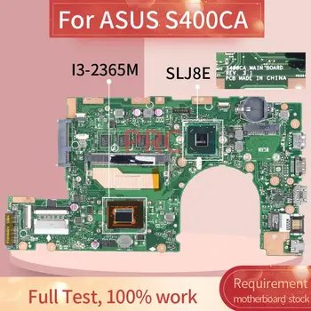 S400CA Za ASUS S400CA S500C S400C S500CA I3-2365M Matična ploča laptopa SR0U3 SLJ8E DDR3 REV.3.1 Matična ploča laptopa